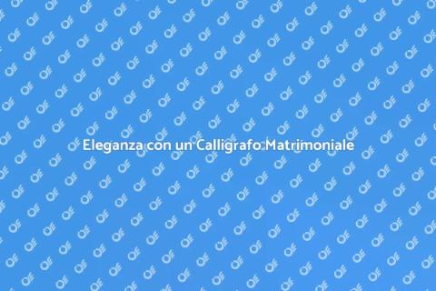 Calligrafo per un Matrimonio Invernale