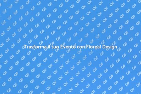 Floreal Design per Eventi di Networking