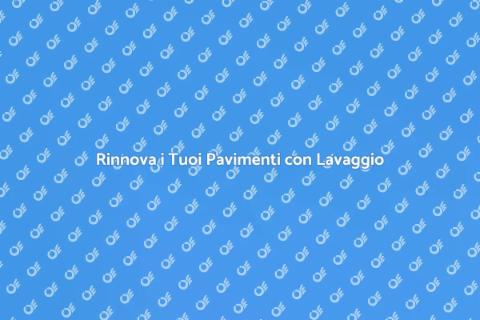 Lavaggio a Pressione Pavimenti Pietra