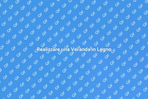 Veranda in Legno: Spazio da Sogno