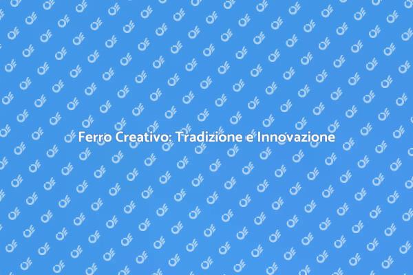 Creazione Ferro: L'arte del Metallo