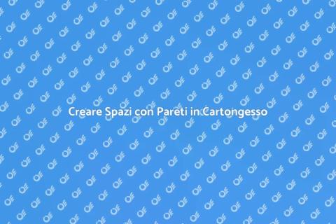 Parete Divisoria in Cartongesso: Guida