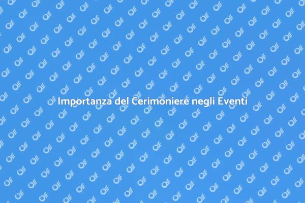 Cerimoniere: Chiave per Eventi Perfetti