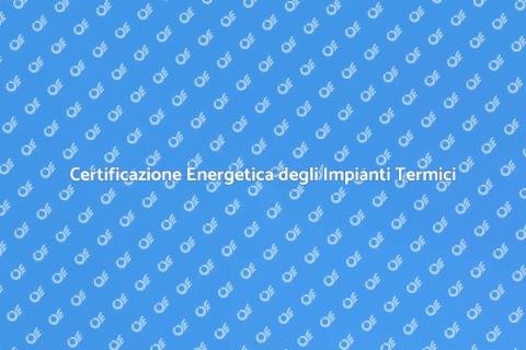 Controllo Tecnico per Certificazione Energetica