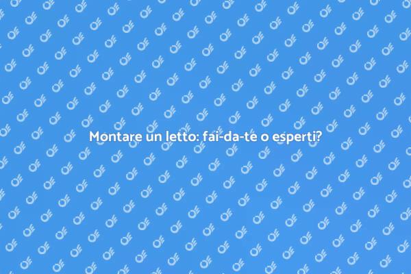 Montare un letto: consigli utili