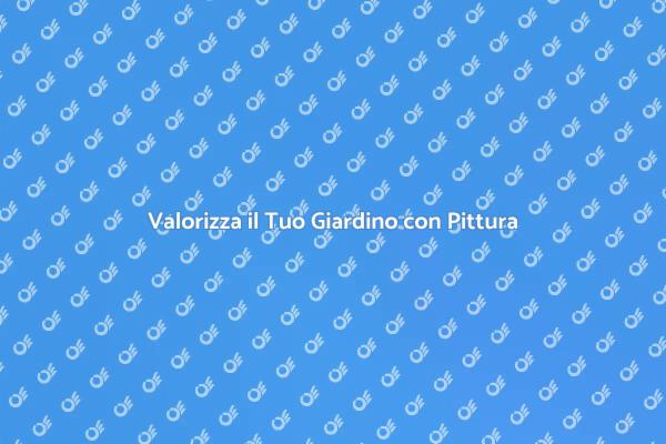 Trasforma il Tuo Giardino con la Pittura