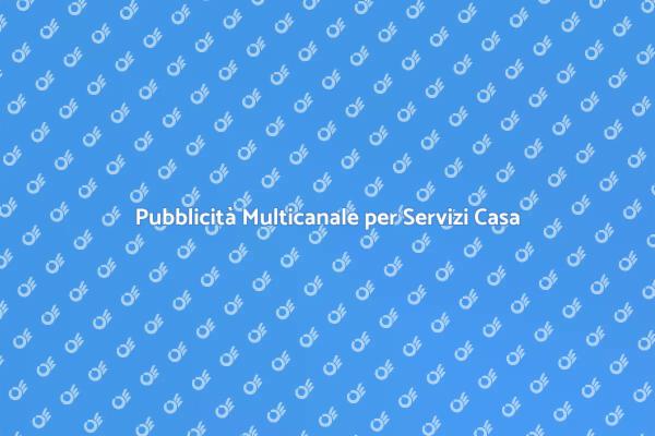 Efficacia della Pubblicità Multicanale