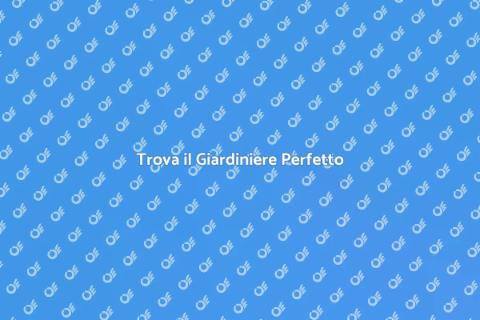 Contattare un Giardiniere Esperto