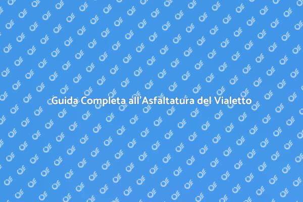 Asfaltare il Vialetto: Ecco Come Fare