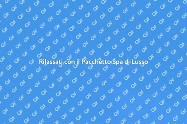 Rigenera Corpo e Mente in Spa