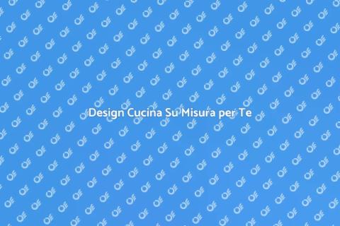 Cucina Su Misura: Realizza il Tuo Sogno