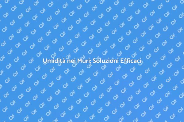 Umidità: Come Proteggere la Tua Casa
