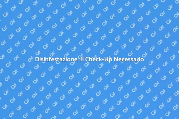Mantieni la Casa Libera da Infestazioni