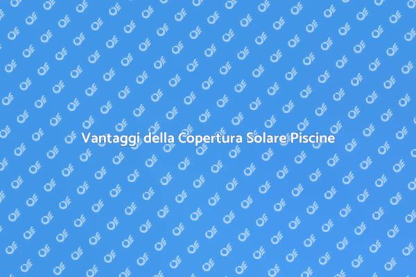 Prolunga la Stagione della Tua Piscina