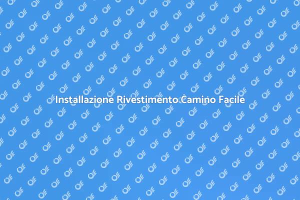 Rivestimento Camino: I Tuoi Passi Facili