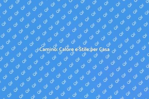 Installazione Camino: Comfort e Design