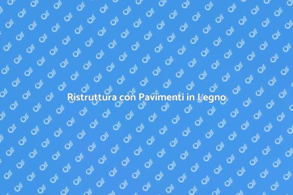 Pavimenti in Legno: Stile e Funzionalità