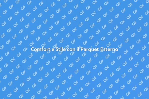 Parquet Esterno: Eleganza per il Tuo Giardino