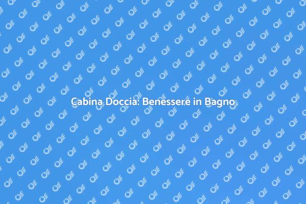 Trasforma il Tuo Bagno con una Doccia