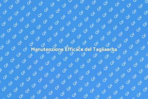 Riparazione Tagliaerba: Attrezzatura Essenziale