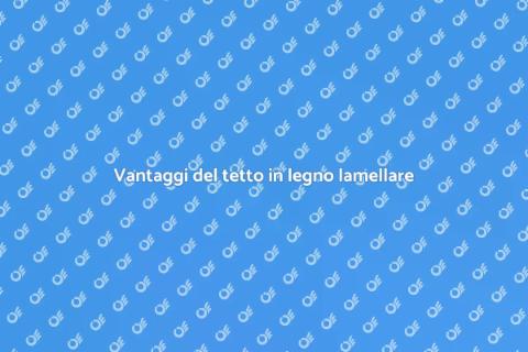 Costruire un tetto in legno lamellare