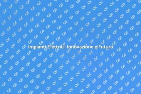 Gestione Impianti Elettrici 4.0