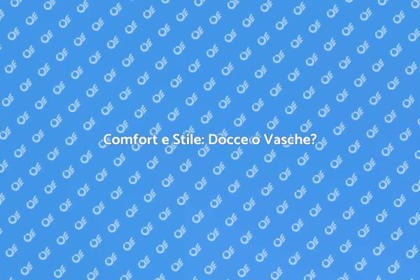 Scegli la Giusta Soluzione per il Bagno