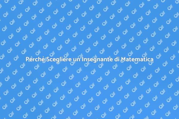 L'importanza di un Tutor di Matematica