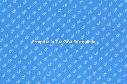 Costruire una Casa Ecologica