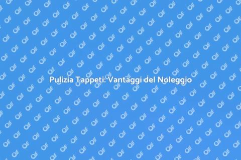 Noleggiare Macchina per Pulire Tappeti