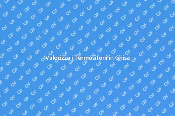 Termosifoni in Ghisa: Arreda con Stile