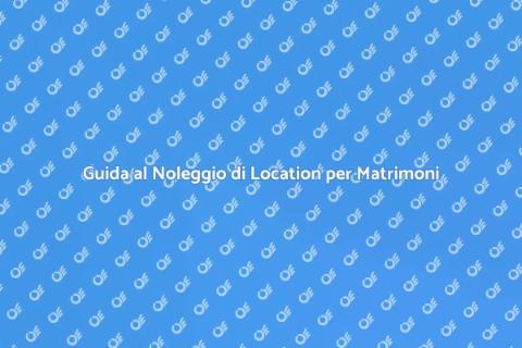 Noleggiare Location per Matrimoni