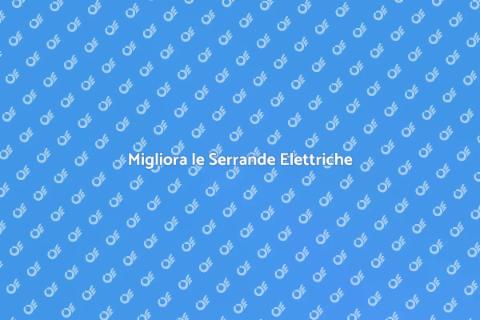 Efficienza Energetica Serrande Elettriche