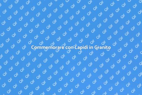 Lapidi in Granito: Eleganza e Durabilità