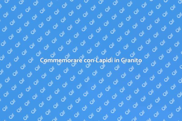 La Scelta Perfetta: Lapidi in Granito