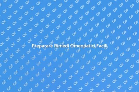 Rimedi Omeopatici Fai da Te