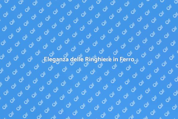 Ringhiere in Ferro: Sicurezza ed Eleganza