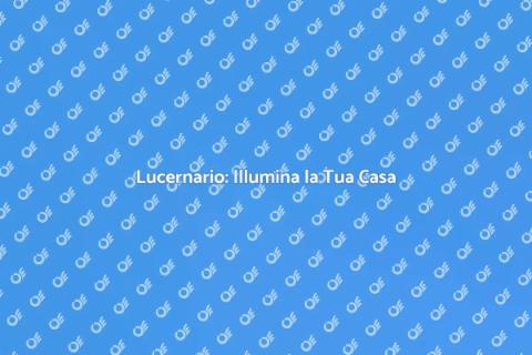 Creare un Lucernario per la Tua Casa