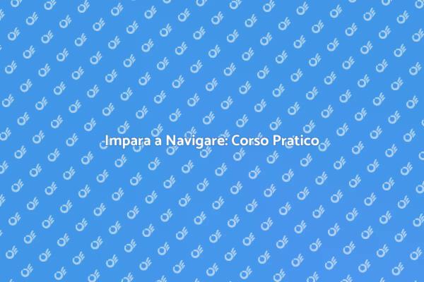 Navigazione: Inizia la tua Avventura