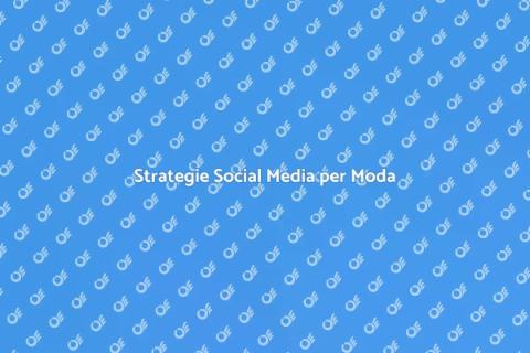 Gestione Social Media per Agenzie Moda
