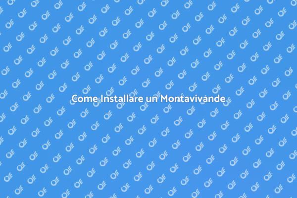 Montavivande: Installazione Facile e Veloce