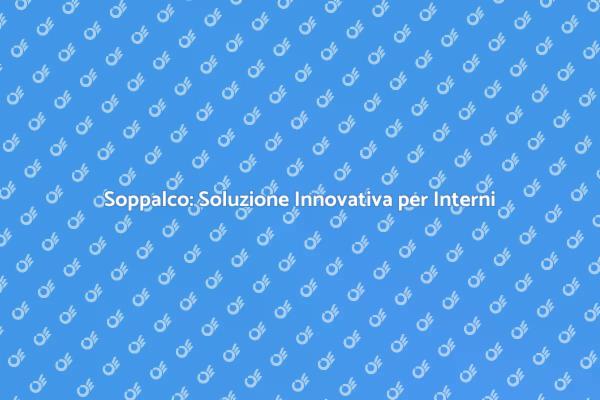 Soppalco: Un'Idea per Ristrutturare