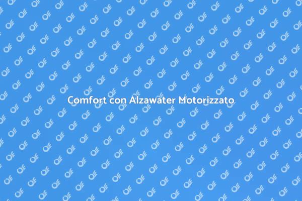 Alzawater Motorizzato per la Tua Casa
