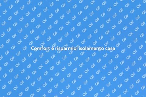 Isolare casa con riscaldamento autonomo