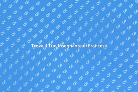Insegnante di Francese per Te