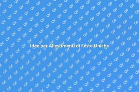 Allestimenti e Decorazioni per Feste
