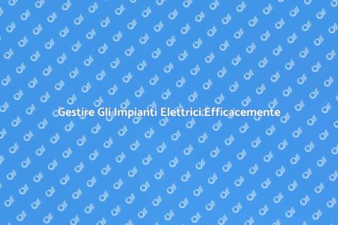 Sistema di Gestione Impianti Elettrici