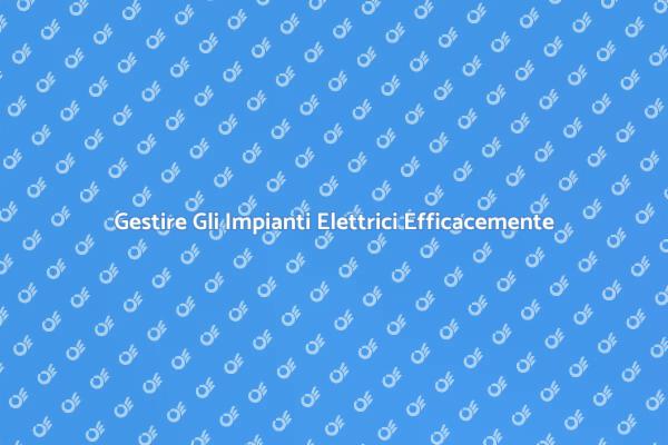 Efficienza negli Impianti Elettrici