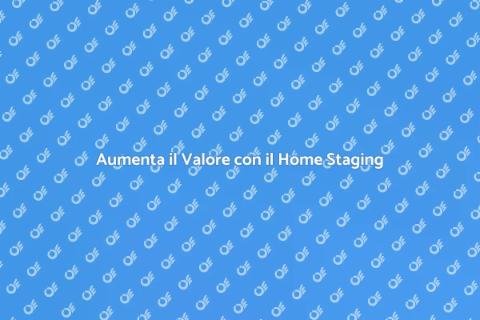 Home Staging: Trasforma la Tua Casa