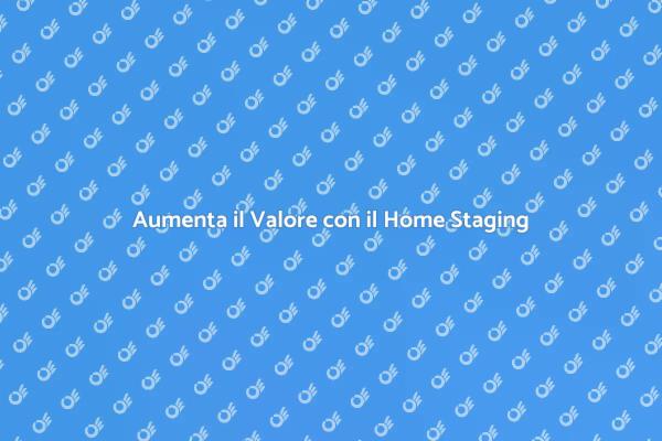 Trasforma il Tuo Spazio con Home Staging